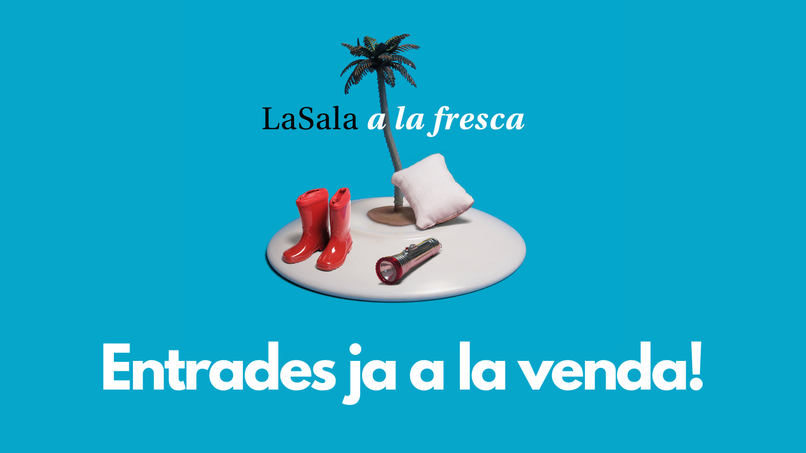 Aquest estiu torna LaSala a la fresca!